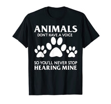 Ladda upp bild till gallerivisning, Funny shirts V-neck Tank top Hoodie sweatshirt usa uk au ca gifts for Animals Don't Have A Voice So You'll Never Stop Hearing Mine 946799