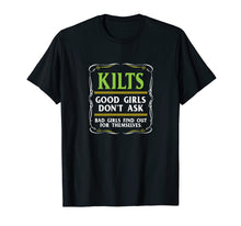 Ladda upp bild till gallerivisning, Funny shirts V-neck Tank top Hoodie sweatshirt usa uk au ca gifts for Kilts Good Girls Don't Ask T-shirt Funny Scottish Tee 2817638