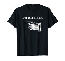 Ladda upp bild till gallerivisning, Funny shirts V-neck Tank top Hoodie sweatshirt usa uk au ca gifts for I'm With Her T-shirt retro novelty 2291465