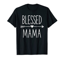 Ladda upp bild till gallerivisning, Funny shirts V-neck Tank top Hoodie sweatshirt usa uk au ca gifts for Blessed Mama T shirt Mother Moms Mommy Grandma Women Gifts 818389