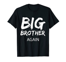 Ladda upp bild till gallerivisning, Funny shirts V-neck Tank top Hoodie sweatshirt usa uk au ca gifts for Big Brother Again Shirt Announcement Oldest Child Gift 714025