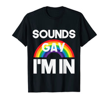 Ladda upp bild till gallerivisning, Funny shirts V-neck Tank top Hoodie sweatshirt usa uk au ca gifts for Sounds Gay I'm In LGBT Pride Transgender Bisexual T-Shirt 1788499