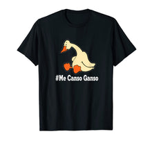 Ladda upp bild till gallerivisning, Me Canso Ganso Shirt AMLO La esperanza de Mexico MORENA Tee 1106360