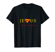 Ladda upp bild till gallerivisning, Funny shirts V-neck Tank top Hoodie sweatshirt usa uk au ca gifts for Jesus Is My Superhero T-Shirt 267130
