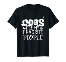 Ladda upp bild till gallerivisning, Funny shirts V-neck Tank top Hoodie sweatshirt usa uk au ca gifts for Dogs Are My Favorite People Funny Dog Lover Shirt 2419374
