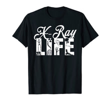 Ladda upp bild till gallerivisning, Funny shirts V-neck Tank top Hoodie sweatshirt usa uk au ca gifts for XRAY LIFE SHIRT, Radiology Gifts Funny X-Ray RT Rad Tech Tee 2620380