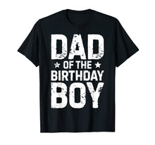 Ladda upp bild till gallerivisning, Funny shirts V-neck Tank top Hoodie sweatshirt usa uk au ca gifts for Dad of the Birthday Boy T shirt Father Dads Daddy Men Gifts 570579