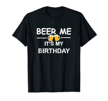 Ladda upp bild till gallerivisning, Funny shirts V-neck Tank top Hoodie sweatshirt usa uk au ca gifts for Beer Me It's My Birthday T-shirt Emoji Birthday Gifts Tee 290922