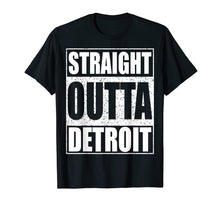 Ladda upp bild till gallerivisning, Funny shirts V-neck Tank top Hoodie sweatshirt usa uk au ca gifts for Straight Outta Detroit T-Shirt Michigan Gift Shirt 1393783
