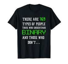Ladda upp bild till gallerivisning, Funny shirts V-neck Tank top Hoodie sweatshirt usa uk au ca gifts for 10 Types Of People Binary T Shirt Funny Computer Geek Tee 1563985