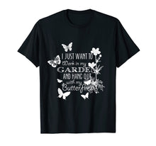 Ladda upp bild till gallerivisning, Funny shirts V-neck Tank top Hoodie sweatshirt usa uk au ca gifts for I Just Want My Garden Shirt Funny Gardening T shirt 949189