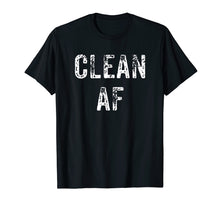 Ladda upp bild till gallerivisning, Funny shirts V-neck Tank top Hoodie sweatshirt usa uk au ca gifts for Clean AF T-Shirt - AA Gifts - NA Gifts, Anonymous Clothes 2172484
