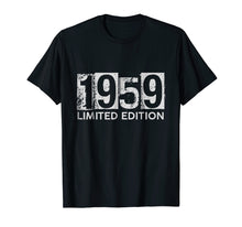Ladda upp bild till gallerivisning, Funny shirts V-neck Tank top Hoodie sweatshirt usa uk au ca gifts for 1959 Limited Edition 60th Happy Birthday T-Shirt 1259223