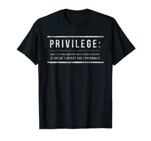 Ladda upp bild till gallerivisning, Funny shirts V-neck Tank top Hoodie sweatshirt usa uk au ca gifts for Privilege Definition Equality and Civil Rights T-Shirt 1557579