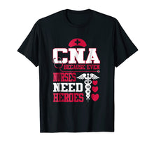 Ladda upp bild till gallerivisning, Funny shirts V-neck Tank top Hoodie sweatshirt usa uk au ca gifts for CNA Because Even Nurses Need Heroes Shirt Nurse Gifts 414458