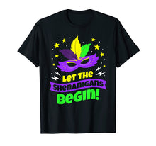 Ladda upp bild till gallerivisning, Funny shirts V-neck Tank top Hoodie sweatshirt usa uk au ca gifts for Let The Shenanigans Begin Tshirt - Mardi Gras Costumes Gift 1491803
