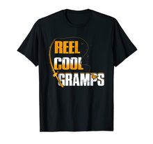Ladda upp bild till gallerivisning, Mens Reel Cool Gramps T-Shirt Fishing Father's Day Gift Shirt 767961