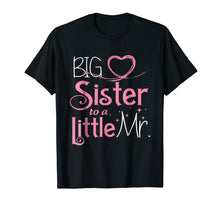 Ladda upp bild till gallerivisning, Funny shirts V-neck Tank top Hoodie sweatshirt usa uk au ca gifts for Christmas Gifts Big Sister To A Little Mister Funny T-Shirt 876017
