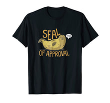 Ladda upp bild till gallerivisning, Funny shirts V-neck Tank top Hoodie sweatshirt usa uk au ca gifts for Seal Of Approval From A Seal Animal Nice T Shirt 2175081