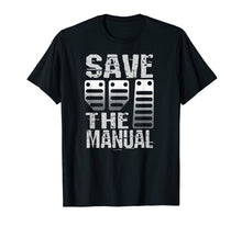 Ladda upp bild till gallerivisning, Funny shirts V-neck Tank top Hoodie sweatshirt usa uk au ca gifts for Save The Manual Transmission T Shirt 3 Pedals Stick Shift 2671213