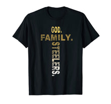 Ladda upp bild till gallerivisning, God Family Steelers T Shirt- Father's Day Gift T-Shirt 98431