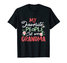 Ladda upp bild till gallerivisning, My Favorite People Call Me Grandma T-Shirt