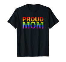 Ladda upp bild till gallerivisning, Gay Pride Shirt Proud Mom Lgbt Parent T-Shirt Mother's Day