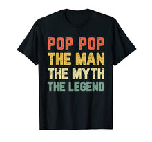 Ladda upp bild till gallerivisning, Pop-Pop The Man The Myth The Legend Vintage Daddy T-Shirt 150821