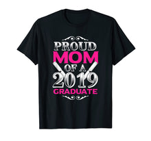 Ladda upp bild till gallerivisning, Funny shirts V-neck Tank top Hoodie sweatshirt usa uk au ca gifts for Proud Mom of 2019 Graduate Class 2019 Tshirt Graduation 243275