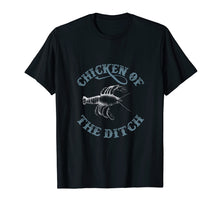 Ladda upp bild till gallerivisning, Funny shirts V-neck Tank top Hoodie sweatshirt usa uk au ca gifts for Chicken Of The Ditch Funny T-Shirt Gift 1251491