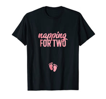 Ladda upp bild till gallerivisning, Funny shirts V-neck Tank top Hoodie sweatshirt usa uk au ca gifts for Funny Pregnancy Shirt for Women Napping Two Gift Pregnant 4129158