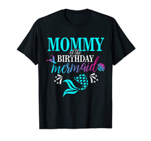 Ladda upp bild till gallerivisning, Mommy Of The Birthday Mermaid Matching Family T-shirt 144713