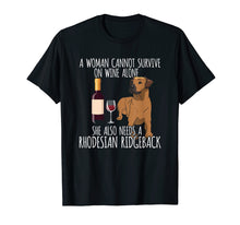 Ladda upp bild till gallerivisning, Funny shirts V-neck Tank top Hoodie sweatshirt usa uk au ca gifts for Rhodesian Ridgeback Woman Can't Survive Wine Alone T Shirt 2603813