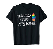 Ladda upp bild till gallerivisning, I Licked It So It's Mine Funny LGBT Gay Rainbow T-Shirt 425127