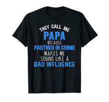 Ladda upp bild till gallerivisning, Funny shirts V-neck Tank top Hoodie sweatshirt usa uk au ca gifts for Mens They Call Me Papa Because Partner in Crime T-Shirt 1439993