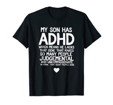 Ladda upp bild till gallerivisning, Funny shirts V-neck Tank top Hoodie sweatshirt usa uk au ca gifts for ADHD Son Parent's Quote T-Shirt for Mom Dad Awareness Month 2102699