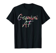 Ladda upp bild till gallerivisning, Funny shirts V-neck Tank top Hoodie sweatshirt usa uk au ca gifts for Birthday Gifts - Gemini AF Floral T-Shirt 399287