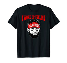 Ladda upp bild till gallerivisning, I Woke Up Feeling Dangerous 6 Funny T-shirt Football Shirt 119116