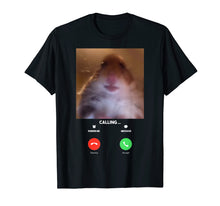 Ladda upp bild till gallerivisning, Funny shirts V-neck Tank top Hoodie sweatshirt usa uk au ca gifts for Dank Meme Hamster Staring Front Camera T Shirt Calling 209724