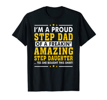 Ladda upp bild till gallerivisning, Funny Step Dad Shirt Fathers Day Gift Step Daughter Stepdad 58815