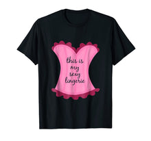 Ladda upp bild till gallerivisning, This Is My Sexy Lingerie Sassy Fun Night Sleep Gift Shirt 1381590