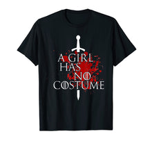 Ladda upp bild till gallerivisning, Funny shirts V-neck Tank top Hoodie sweatshirt usa uk au ca gifts for A GIRL HAS NO COSTUME T-Shirt - Funny Halloween Gift 2013874