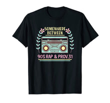Ladda upp bild till gallerivisning, Somewhere between 90s Rap & Prov 31 Shirt 972714