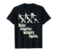 Ladda upp bild till gallerivisning, Make America Groove Again Shirt Retro 70s Disco Fever Shirt 991517