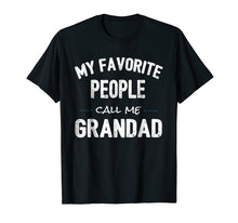 Ladda upp bild till gallerivisning, Funny shirts V-neck Tank top Hoodie sweatshirt usa uk au ca gifts for My Favorite People Call Me Grandad Shirt 2360581