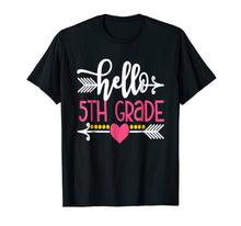 Ladda upp bild till gallerivisning, Hello 5th Grade Teacher Kids Back to School Gift Fifth Shirt 731615