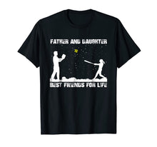Ladda upp bild till gallerivisning, Father And Daughter Best Friends For Life Softball Tshirt 589442