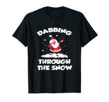 Ladda upp bild till gallerivisning, Funny shirts V-neck Tank top Hoodie sweatshirt usa uk au ca gifts for CUTE DABBING THROUGH THE SNOW T-SHIRT Funny Santa Has Swag 2099258