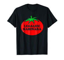 Ladda upp bild till gallerivisning, Funny shirts V-neck Tank top Hoodie sweatshirt usa uk au ca gifts for Marinara Tomato Sauce - Legalizing It T-Shirt 1350674