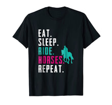 Ladda upp bild till gallerivisning, Funny shirts V-neck Tank top Hoodie sweatshirt usa uk au ca gifts for Eat Sleep Ride Horses Repeat T shirt Horseback Riding Lovers 742719